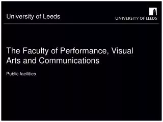 The Faculty of Performance, Visual Arts and Communications