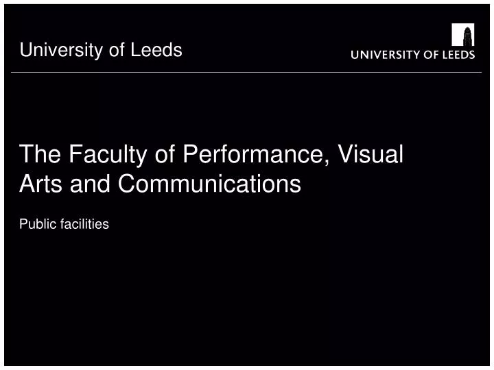the faculty of performance visual arts and communications
