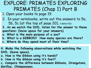 EXPLORE: PRIMATES EXPLORING PRIMATES (Chap 1) Part B