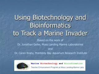 Using Biotechnology and Bioinformatics to Track a Marine Invader
