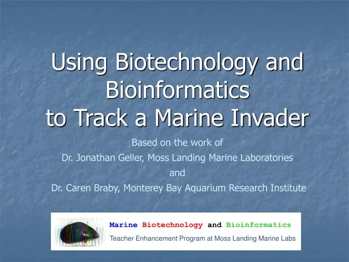 using biotechnology and bioinformatics to track a marine invader