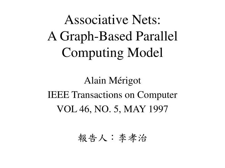 associative nets a graph based parallel computing model
