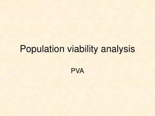 PPT - Population Viability Analysis Theory And Tools PowerPoint ...