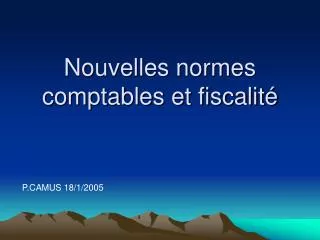nouvelles normes comptables et fiscalit