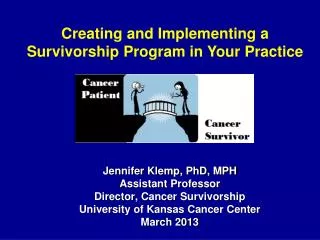 Creating and Implementing a Survivorship Program in Your Practice