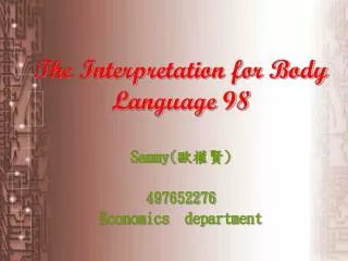 The Interpretation for Body Language 98