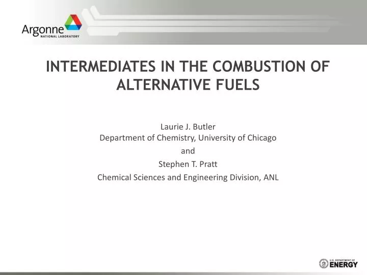 intermediates in the combustion of alternative fuels