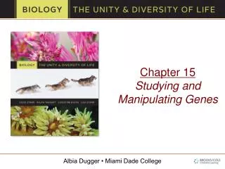 Chapter 15 Studying and Manipulating Genes
