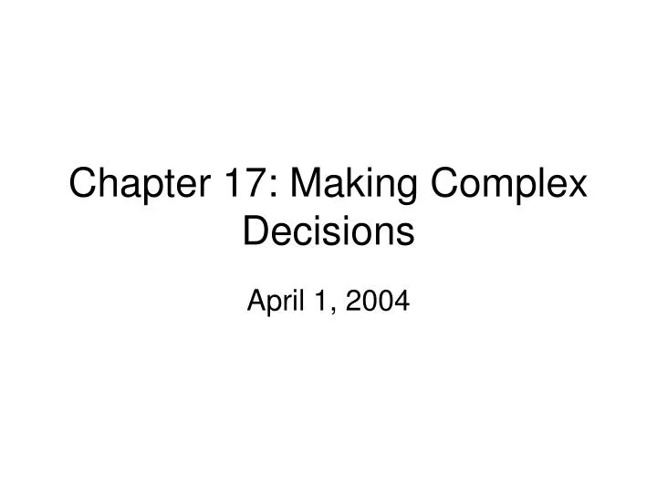 chapter 17 making complex decisions