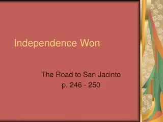 Independence Won