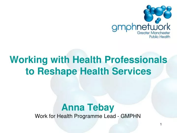 working with health professionals to reshape health services