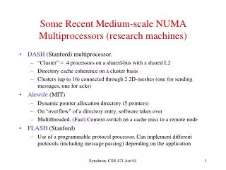 Some Recent Medium-scale NUMA Multiprocessors (research machines)