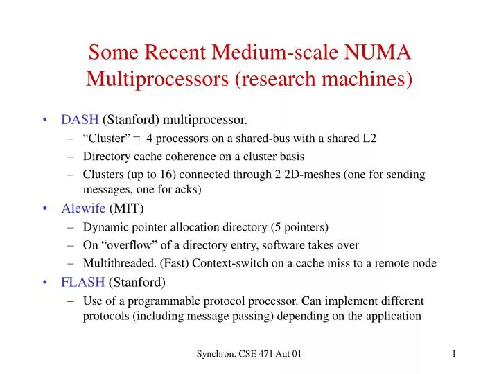 some recent medium scale numa multiprocessors research machines