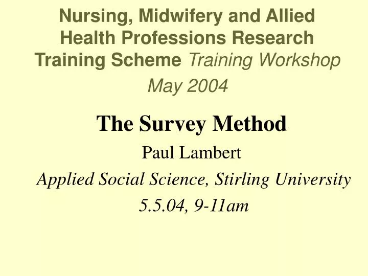nursing midwifery and allied health professions research training scheme training workshop may 2004