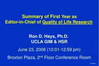 Summary of First Year as Editor-in-Chief of Quality of Life Research