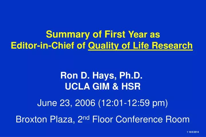 summary of first year as editor in chief of quality of life research