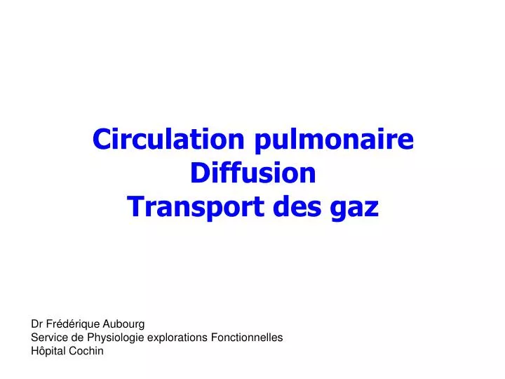 circulation pulmonaire diffusion transport des gaz