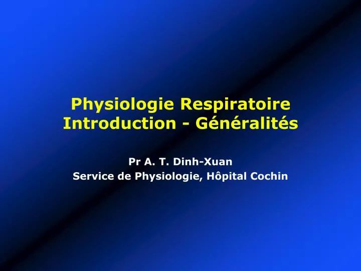 physiologie respiratoire introduction g n ralit s