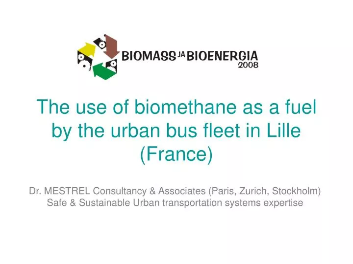 the use of biomethane as a fuel by the urban bus fleet in lille france