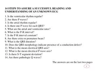 14 STEPS TO ASSURE A SUCCESSFUL READING AND UNDERSTANDING OF AN UNKNOWN ECG