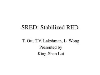 SRED: Stabilized RED