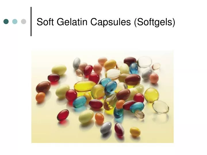 soft gelatin capsules softgels
