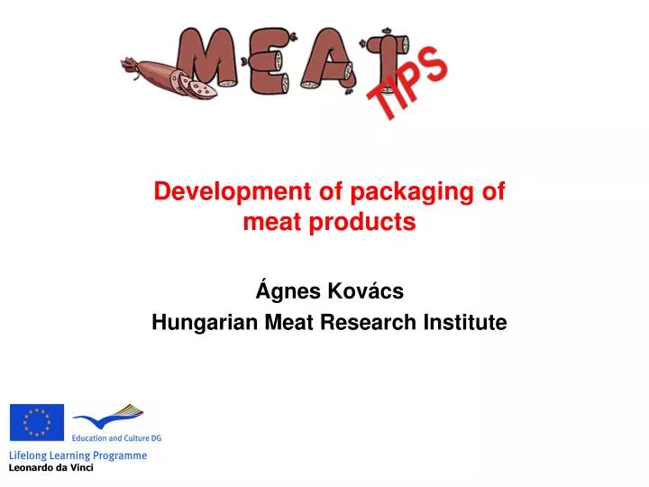 development of packaging of meat product s gnes kov cs hungarian meat research institute