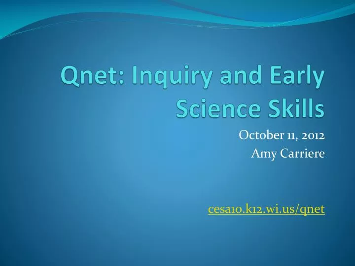 qnet inquiry and early science skills