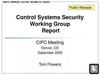 Control Systems Security Working Group Report