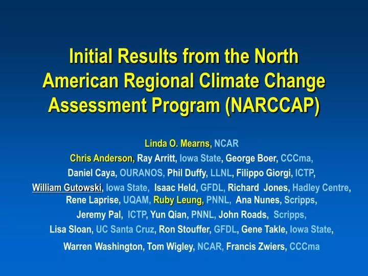 initial results from the north american regional climate change assessment program narccap