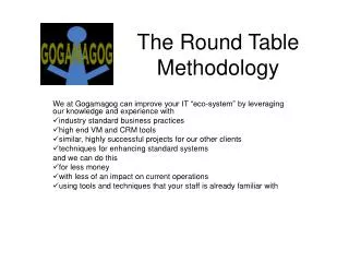 The Round Table Methodology