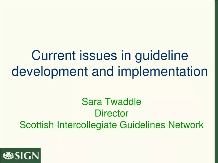 current issues in guideline development and implementation