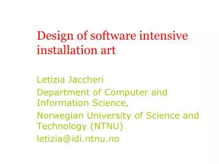 Design of software intensive installation art