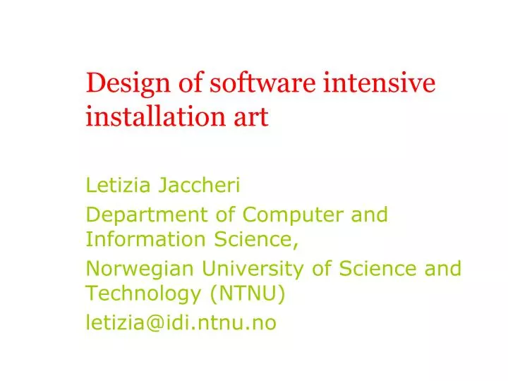 design of software intensive installation art