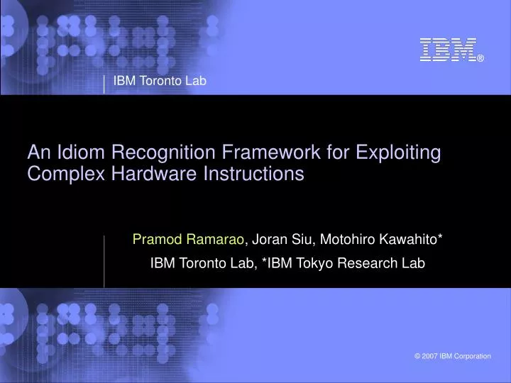 an idiom recognition framework for exploiting complex hardware instructions
