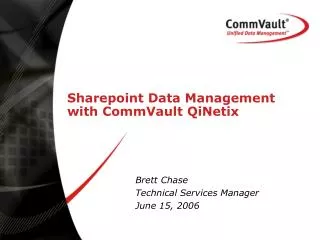 Sharepoint Data Management with CommVault QiNetix