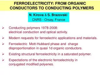 FERROELECTRICITY: FROM ORGANIC CONDUCTORS TO CONDUCTING POLYMERS