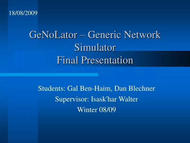 genolator generic network simulator final presentation