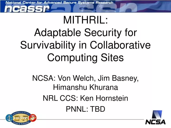 mithril adaptable security for survivability in collaborative computing sites