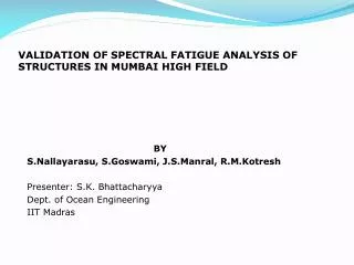 BY S.Nallayarasu, S.Goswami, J.S.Manral, R.M.Kotresh