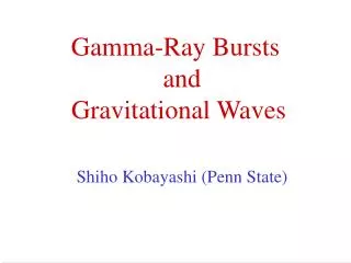 Gamma-Ray Bursts and Gravitational Waves