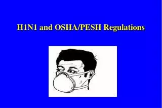 H1N1 and OSHA/PESH Regulations