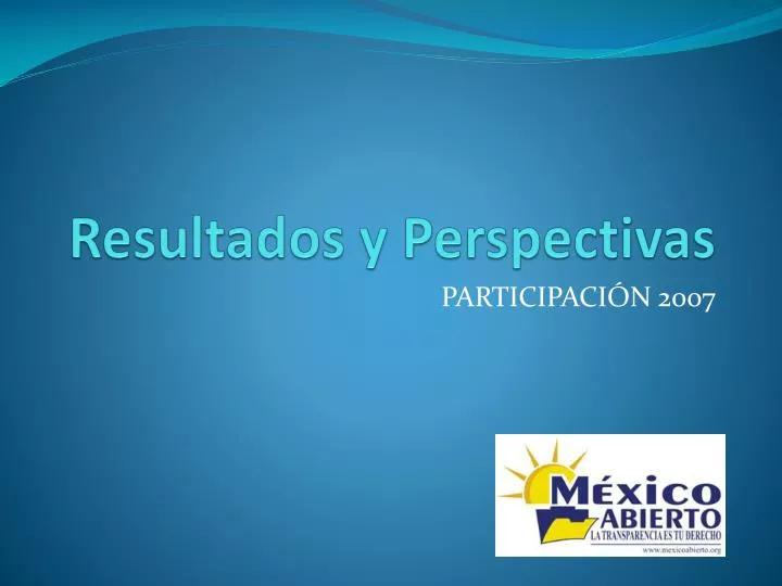 resultados y perspectivas