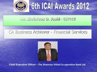 Mr. Shrinivas D. Joshi - 037419