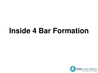 Inside 4 Bar Formation