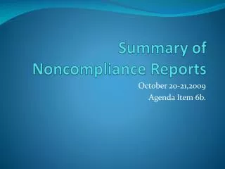 Summary of Noncompliance Reports