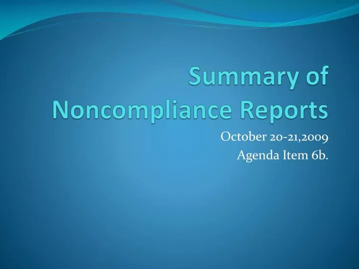 summary of noncompliance reports
