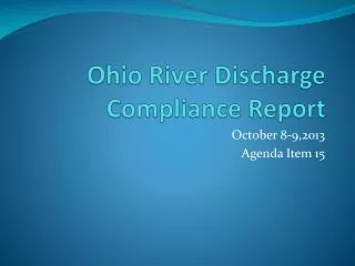 Ohio River Discharge Compliance Report