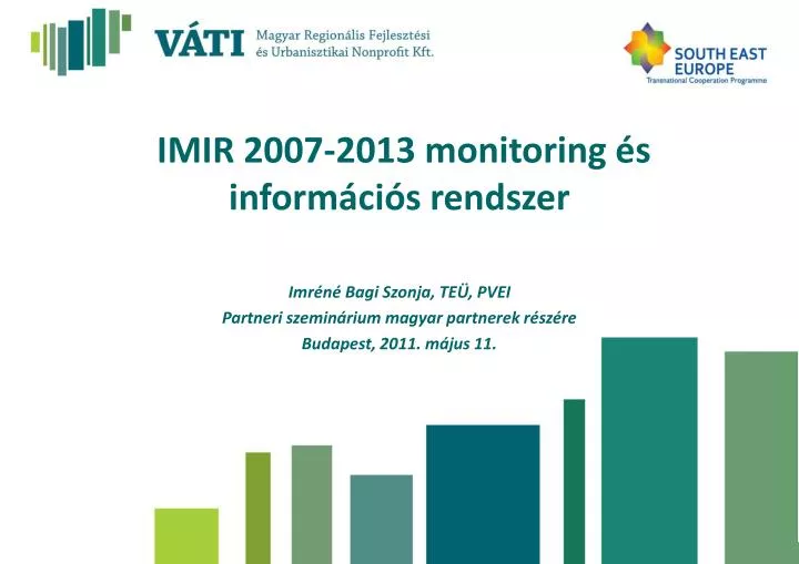 imir 2007 2013 monitoring s inform ci s rendszer