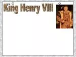 King Henry VIII - slide 1